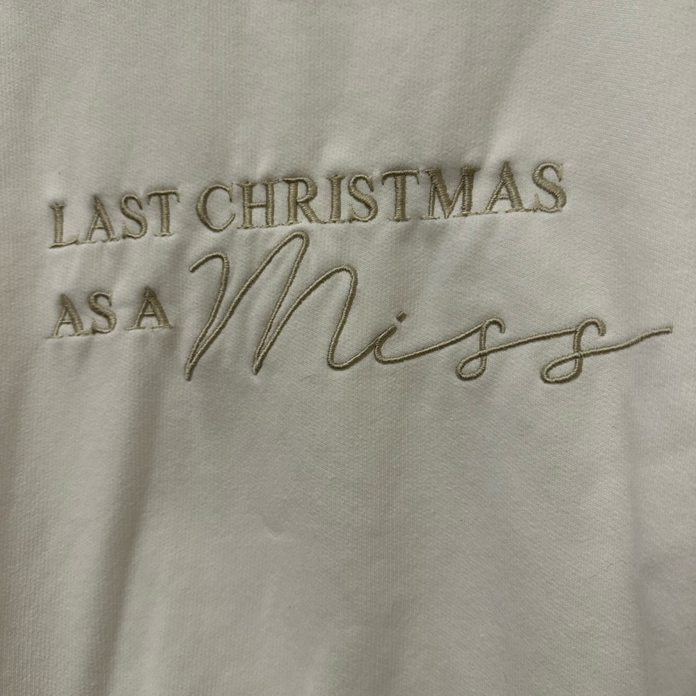 Last Christmas as a Miss Shirt